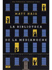 Libro Biblioteca De La Medianoche Matt Haig Tapa Dura