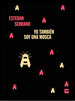 Yo Tambin Soy Una Mosca-Serrano, Esteban