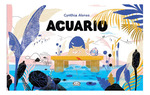 Acuario [Ilustrado] (Cartone)-Alonso Cynthia (Papel)