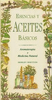 Esencias Y Aceites Basicos Aromaterapia Y Medicina Natural