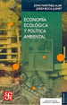 Economia Ecologica Y Politica Ambiental (Coleccion Economia