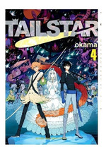 Tail Star N 04, De Okama. Editorial Milky Way, Ediciones, Tapa Blanda En EspaOl