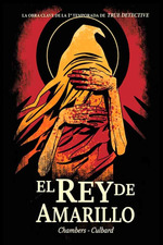 El Rey De Amarillo-Culbard-Chambers-Norma Tapa Dura