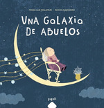 Una Galaxia De Abuelos-Mar'a Luz Malamud Y Roc'O Alejandro