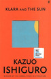 Klara and the Sun-Ishiguro Kazuo (Premio Nobel De Literat