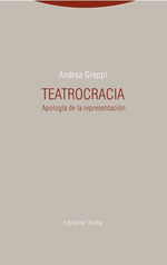 Teatrocracia, De Greppi, Andrea. Editorial Editorial Trotta, S.a., Tapa Blanda En EspaOl