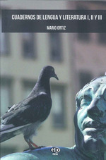 Cuadernos De Lengua Y Literatura I, II Y III, De Mario Ortiz., Vol. 1. Editorial Hd Ediciones, Tapa Blanda, EdiciN 1 En EspaOl