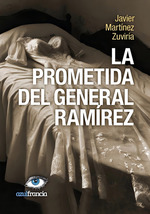 La Prometida Del General Ram'Rez, De Mart'Nez Zuvir'a Javier. N/a, Vol. Volumen Unico. Editorial Azul Francia, Tapa Blanda, EdiciN 1 En EspaOl