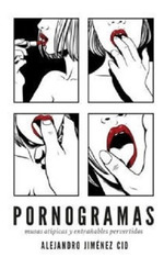 Pornogramas-Alejandro Jimenez Cid-