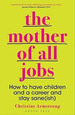 The Mother of All Jobs-Christine Armstrong-Green Tree