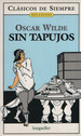 Sin Tapujos-Oscar Wilde, De Wilde, Oscar. Editorial Longseller, Tapa Blanda En EspaOl