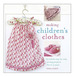 Making Children's Chothes Kel Ediciones, De Hardy, Emma. Editorial Ryland, Peters & Small En Ingls