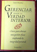 Gerenciar Desde La Verdad Interior, De Hawley, Jack. Editorial Longseller, Tapa Tapa Blanda En EspaOl