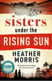 Sisters Under the Rising Sun-Heather Morris, De Morris, Heather. Editorial Zaffre, Tapa Blanda En Ingls Internacional