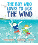 The Boy Who Loves to Lick the Wind-Fiona Carswell, De Carswell, Fiona. Editorial Otter-Barry Books, Tapa Dura En Ingls Internacional