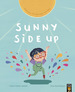 Sunny Side Up-Clare Helen Welsh-Ana Sanfelippo, De Welsh, Clare Helen. Editorial Little Tiger, Tapa Blanda En Ingls Internacional