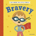 Bravery-Big Words for Little People-Mortimer, De Mortimer, Helen. Editorial Oxford University Press, Tapa Dura En Ingls Internacional, 2020