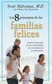 Los 8 Principios De Las Familias Felices, De Scott Haltzman-Theresa Foy Digeronimo. Editorial Taller Del Exito En EspaOl