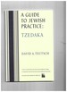 A Guide to Jewish Practice: Tzedaka