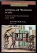 Christians and Missionaries in India: Cross-Cultural Communication Since 1500 (Studies in the History of Christian Missions) [Paperback] Frykenberg, Robert Eric