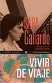 Vivir De Viaje-Gallardo, Sara