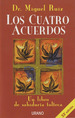 Los Cuatro Acuerdos Miguel Ruiz Urano