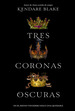 Tres Coronas Oscuras-Tres Coronas Oscuras 1