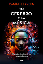 Tu Cerebro Y La Musica-Daniel J Levitin-Rba