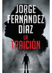 Libro La Traicion-Jorge Fernandez Diaz