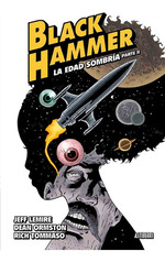 Black Hammer 4 La Edad Sombria 2-Lemire-Astiberri