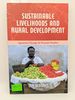 Sustainable Livelihoods and Rural Development: Agrarian Change & Peasant Studies