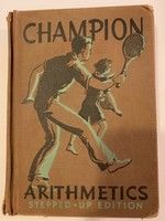 Champion Arithmetics: Stepped-Up Edition (Book 3)