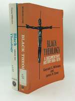 Black Theology: a Documentary History, 1966-1979 and 1980-1992 (Volumes One and Two)