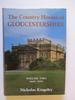 Country Houses of Gloucestershire Volume Two 1660-1830