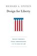 (Signed) 2011 Hc Design for Liberty: Private Property, Public Administration, and the Rule of Law