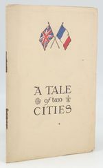 "a Tale of Two Cities" Paper Read to the Birmingham and District Branch of the Dickens' Fellowship February 17th, 1915, at the Grand Hotel, Birmingham