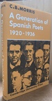 A Generation of Spanish Poets 1920-1936 (Major European Authors Series)