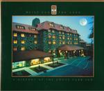 Built for the Ages: a History of the Grove Park Inn