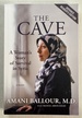 The Cave: A Secret Underground Hospital and One Woman's Story of Survival in Syria