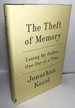 The Theft of Memory: Losing My Father, One Day at a Time