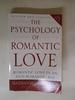 The Psychology of Romantic Love: Romantic Love in an Anti-Romantic Age