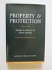 Property and Protection: Essays in Honour of Brian W. Harvey: Essays in Honour of Brian Harvey