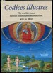 Codices Illustres. the World's Most Famous Illuminated Manuscripts 400 to 1600