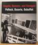 Angels, Demons, and Savages: Pollock, Ossorio, Dubuffet