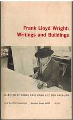 Frank Lloyd Wright Writings and Buildings