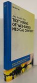 Text Mining of Web-Based Medical Content: Speech Technology and Text Mining in Medicine and Health Care [Signed]