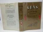 Guns on the Early Frontiers: a History of Firearms From Colonial Times Through the Years of the Western Fur Trade