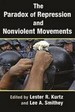 The Paradox of Repression and Nonviolent Movements