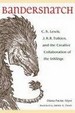 Bandersnatch: C. S. Lewis, J. R. R. Tolkien, and the Creative Collaboration of the Inklings