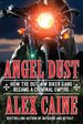 Angel Dust: How the Outlaw Biker Gang Became a Criminal Empire